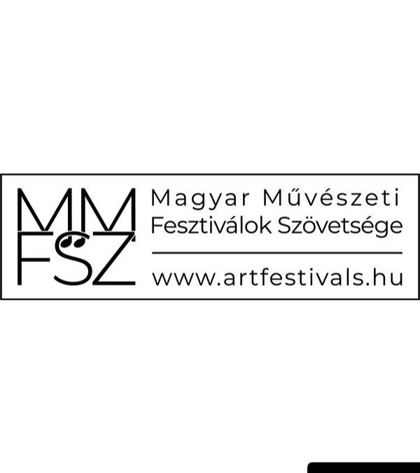 A Fesztivál Akadémia Budapest is csatlakozott a Magyar Művészeti Fesztiválok Szövetségének patinás tagjai közé